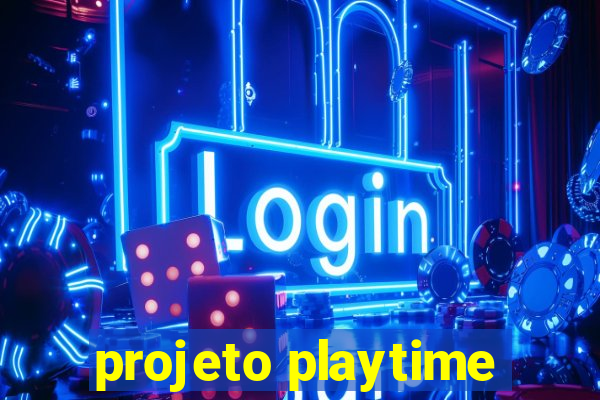 projeto playtime